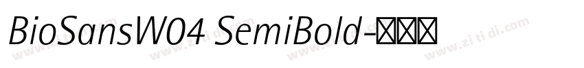 BioSansW04 SemiBold字体转换